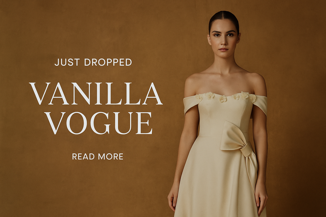 Introducing Vanilla Vogue: Statement Looks for Every Moment